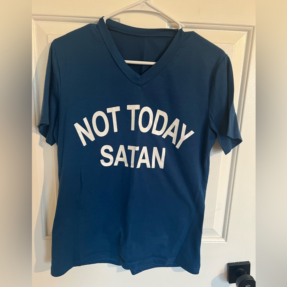 Not today Satan t-shirt